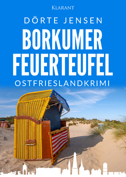 Borkumer Feuerteufel. Ostfrieslandkrimi - D&ouml;rte Jensen