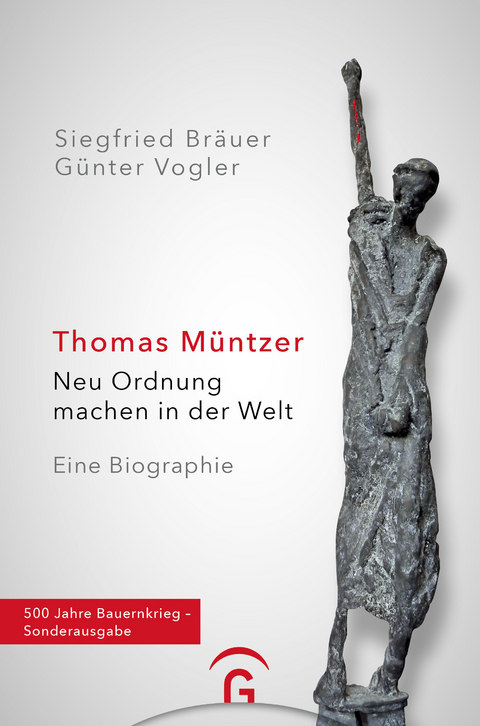 Thomas M&uuml;ntzer - Siegfried Br&auml;uer, G&uuml;nter Vogler
