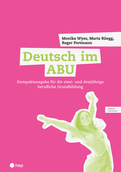 Deutsch im ABU (Print inkl. digitales Lehrmittel, Neuauflage 2023) - Monika Wyss, Roger Portmann, Marta Rüegg