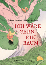 Ich w&auml;re gern ein Baum - Andrea Hensgen