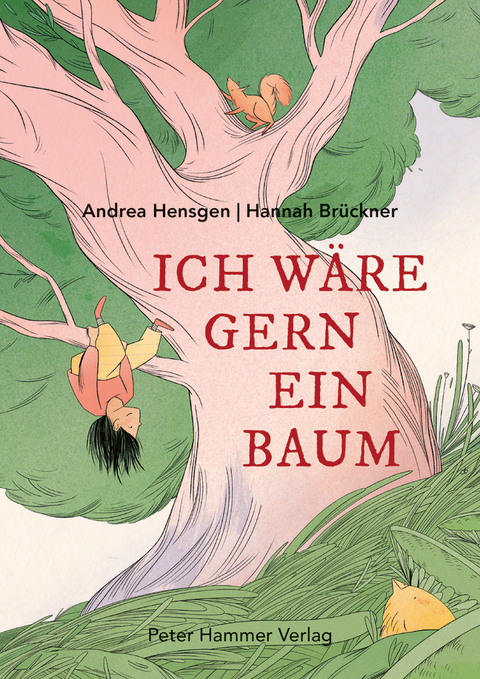 Ich w&auml;re gern ein Baum - Andrea Hensgen