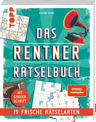 Das Rentner-Rätselbuch – 19 frische Rätselarten mit Nostalgie-Effekt.