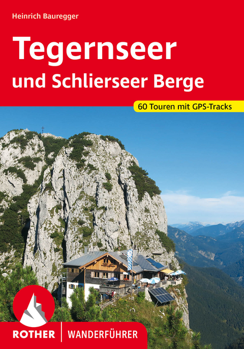 Tegernseer und Schlierseer Berge - Heinrich Bauregger