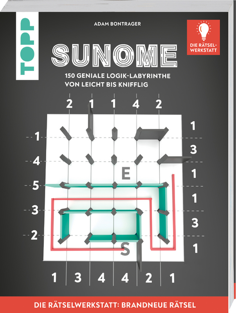 SUNOME &ndash; Die neue R&auml;tselart f&uuml;r alle Fans von Sudoku. Innovation aus der R&auml;tselwerkstatt! - Adam Bontrager