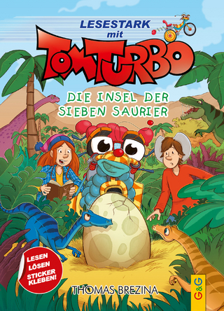 Tom Turbo – Lesestark – Die Insel der sieben Saurier