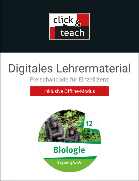 Biologie Bayern &ndash; Sek II / Biologie Bayern click & teach 12 Box - Melanie Fischer-Geiger, Michaela Fleischmann, Alina Hermann, Christine Ritzinger, J&uuml;rgen Rojacher, Johannes Schmidkonz, Sonja Schmidkonz, Margit Schmidt, Frank Scholz, Erik Schuhmann, Martina Stahl, Veronika S&uuml;&szlig;milch, Christoph Trescher, Theresa Wachter