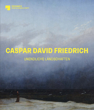 Caspar David Friedrich - Birgit Verwiebe; Ralph Gleis