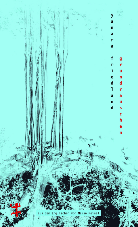 Grundrauschen - Yanara Friedland