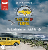 Taxi, Tod und Teufel - Die R&uuml;ckkehr des Deichd&uuml;vels - Lena Karmann