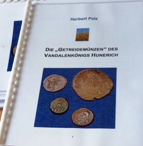 Die "Getreidem&uuml;nzen" des Vandalenk&ouml;nigs Hunerich - Herbert Pelz