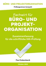 Fachwirt f&uuml;r B&uuml;ro- und Projektorganisation - Fee Kiekenbeck