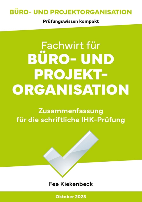 Fachwirt f&uuml;r B&uuml;ro- und Projektorganisation - Fee Kiekenbeck