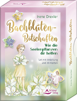 Bachblüten-Botschaften - Wie die Seelenpflanzen dir helfen - Drexler, Irene