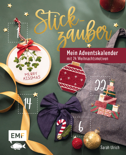 Mein Adventskalender-Buch &ndash; Stickzauber - Sarah Ulrich
