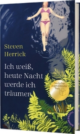 Ich wei&szlig;, heute Nacht werde ich tr&auml;umen - Steven Herrick