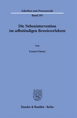 Die Nebenintervention im selbst&auml;ndigen Beweisverfahren. - Lennart Giesen
