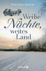 Wei&szlig;e N&auml;chte, weites Land - Martina Sahler