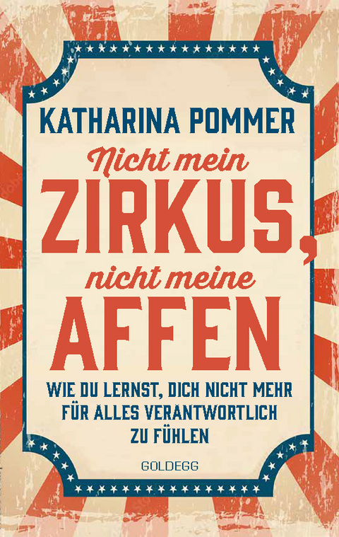 Nicht mein Zirkus, nicht meine Affen - Katharina Pommer