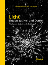 Licht: Illusion aus Hell und Dunkel - Boerboom, Peter; Proetel, Tim