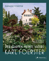 Der Garten meines Vaters Karl Foerster - Marianne Foerster