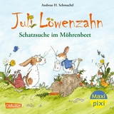 Maxi Pixi 435: Juli L&ouml;wenzahn: Schatzsuche im M&ouml;hrenbeet - Andreas H. Schmachtl