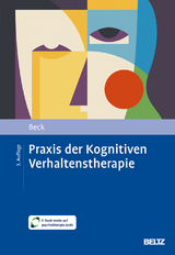 Praxis der Kognitiven Verhaltenstherapie - Judith S. Beck