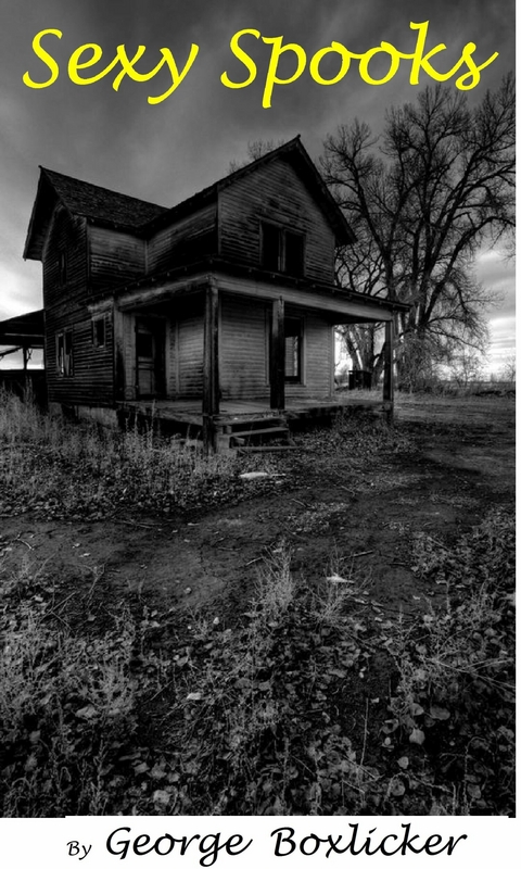 Sexy Spooks -  George Boxlicker