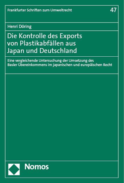 Die Kontrolle des Exports von Plastikabf&auml;llen aus Japan und Deutschland - Henri D&ouml;ring