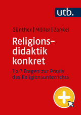 Religionsdidaktik konkret - Niklas Günther, Annika Möller, Sönke Zankel