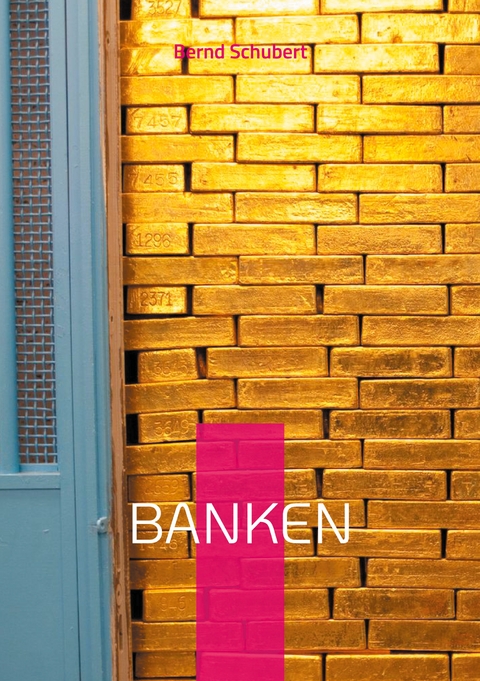 Banken - Bernd Schubert