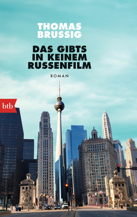 Das gibts in keinem Russenfilm - Thomas Brussig