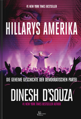Hillarys Amerika - Dinesh D`Souza