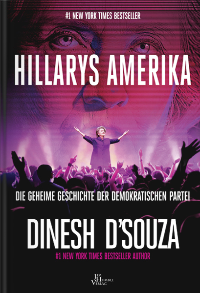 Hillarys Amerika - Dinesh D`Souza