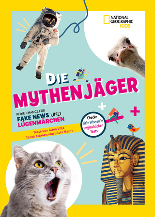 Die Mythenjäger. Keine Chance für Fake News und Lügenmärchen. Checke dein Wissen in unglaublichen Tests!