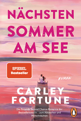 N&auml;chsten Sommer am See - Carley Fortune