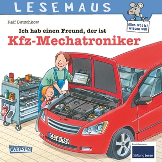 LESEMAUS 32: Ich hab einen Freund, der ist Kfz-Mechatroniker