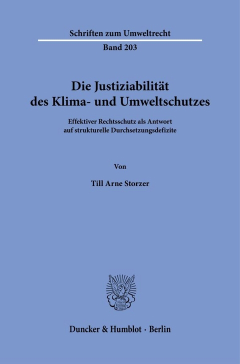 Die Justiziabilit&auml;t des Klima- und Umweltschutzes. - Till Arne Storzer