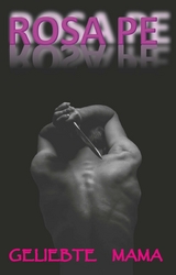 Geliebte Mama - Rosa Pe