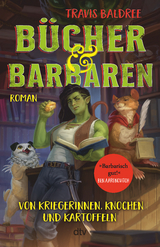 B&uuml;cher und Barbaren - Travis Baldree