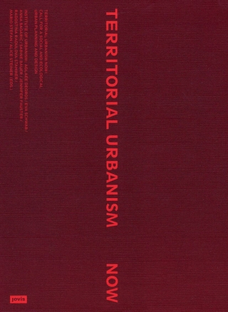 Territorial Urbanism Now!
