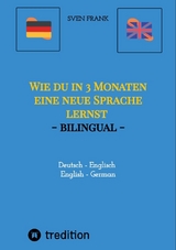 Wie du in 3 Monaten eine neue Sprache lernst - bilingual - Sven Frank