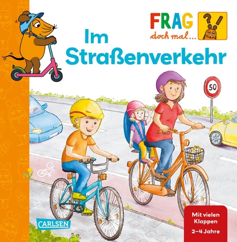 Frag doch mal ... die Maus: Im Stra&szlig;enverkehr - Petra Klose