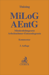 Mindestlohngesetz und Arbeitnehmer-Entsendegesetz. MiLoG, AEntG - Thüsing, Gregor