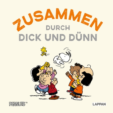 Peanuts Geschenkbuch: Zusammen durch dick und d&uuml;nn - Charles M. Schulz