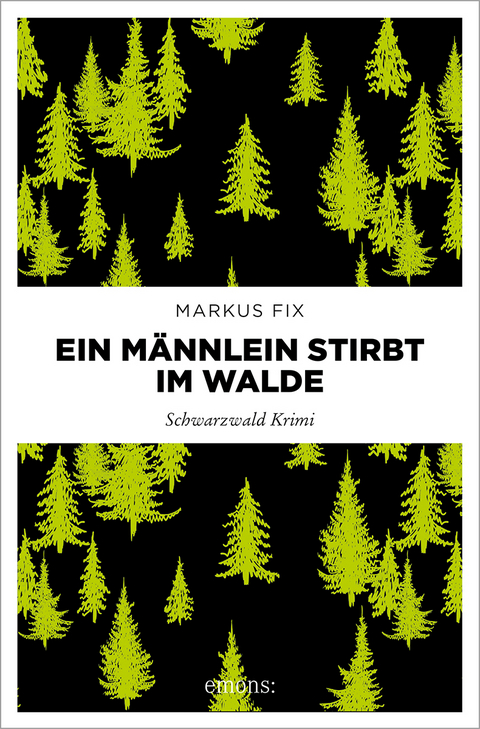 Ein M&auml;nnlein stirbt im Walde - Markus Fix