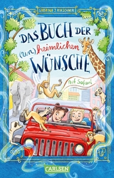 Das Buch der (un)heimlichen W&uuml;nsche 1: Auf Safari - Sabrina J. Kirschner