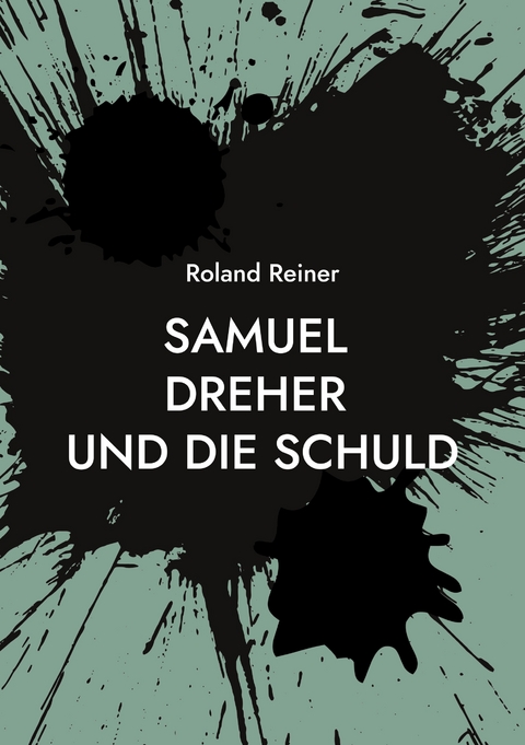 Samuel Dreher - Roland Reiner