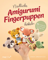 Niedliche Amigurumi-Fingerpuppen h&auml;keln - Linda Urbanneck