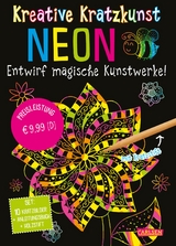 Kratzbilder f&uuml;r Kinder: Kreative Kratzkunst: Neon - 