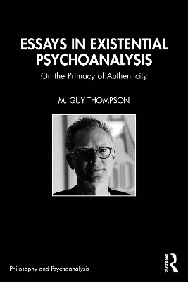 Essays in Existential Psychoanalysis - M. Guy Thompson